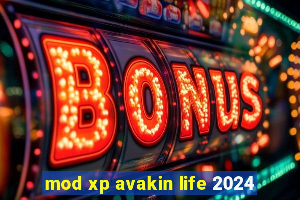 mod xp avakin life 2024